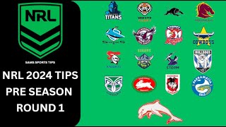 NRL 2024 PRESEASON CHALLENGE ROUND 1 TIPS [upl. by Essilec]