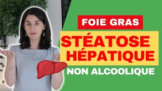 Une Solution Définitive pour le Foie Gras  Stéatose Hépatique Non Alcoolique [upl. by Donia804]