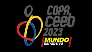 Stream Copa CEEB 2023 Mundo Deportivo [upl. by Ianaj]