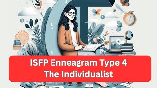 ISFP Enneagram Type 4Personality Types [upl. by Kcirdla563]