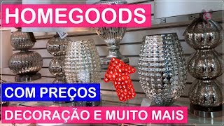 TOUR pela HOMEGOODS Loja de DECORAÇÃO em ORLANDO no Viajar Muda Tudo [upl. by Linder536]