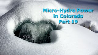 Part 19 MicroHydro Power System in CO [upl. by Kliman]