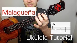 Malagueña  Ukulele Tutorial [upl. by Ellatsyrc]