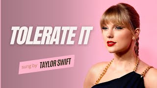 Taylor Swift  Tolerate It Lyric Video [upl. by Arimahs]