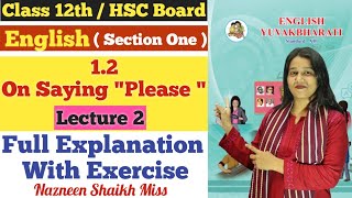 English  12 On Saying quotPleasequot  Lecture 2  Class 12th  Brainstorming  Full Explanation [upl. by Smallman]