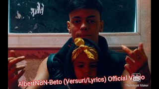 AlbertNBN Beto VersuriLyrics [upl. by Celesta]