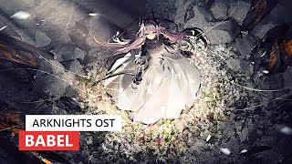 Arknights OST  Babel Lobby Theme  アークナイツ明日方舟 バベル BGM [upl. by Dolph269]