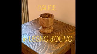 Realizzazione di Calice in Legno d Olivo al Tornio [upl. by Queena]