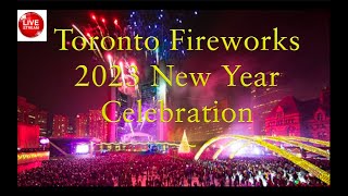 2023 TORONTO NEW YEARS EVE FIREWORKS DISPLAY [upl. by Sinclair]