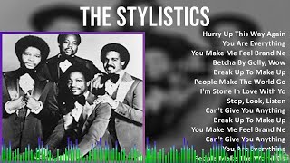 The Stylistics 2024 MIX Favorite Songs  Hurry Up This Way Again You Are Everything You Make M [upl. by Eelta253]