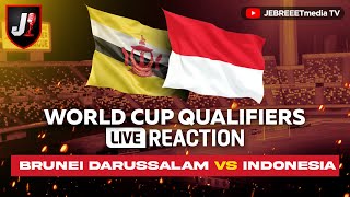 🔴BRUNEI DARUSSALAM VS INDONESIA  LIVE REACTION KUALIFIKASI PIALA DUNIA  EPS 42 [upl. by Klaus]