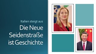 Die neue Seidenstraße ist Geschichte  Italien steigt aus [upl. by Ykcir]