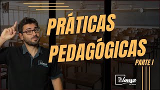 PRÁTICAS PEDAGÓGICAS  PARTE I [upl. by Rotciv]