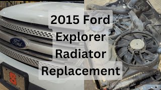 2015 Ford Explorer Radiator Replacement [upl. by Arrio]