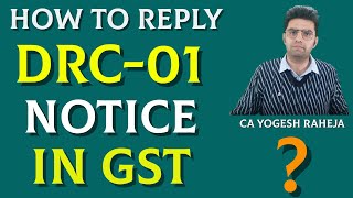 How to Reply GST Show Cause Notice  Section 7374  Form DRC01 [upl. by Stroud140]