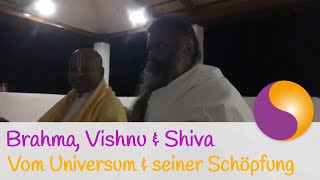 Wissen über unser Universum von Sadhus erklärt  Brahma Vishnu amp Shiva und die Schöpfung [upl. by Mij290]