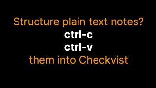 Structure your plain text notes in Checkvist [upl. by Israel862]