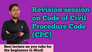 Revision session on CPC  complete revision session on code of civil procedure cpc ccsu hpu msu [upl. by Fitalludba]