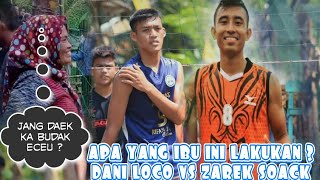 ZAREK SOACK NIO NURYADI TAK PERCAYA DI KALAHKAN PEMAIN JUNIOR NYA DANI LOCO PANGANDARAN [upl. by Valentijn446]