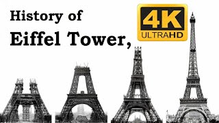 History of The Eiffel Tower 4K  Eiffel Tower Tourism  The History [upl. by Anerbes368]