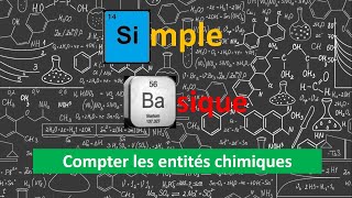 Compter les entités chimiques [upl. by Gipson]