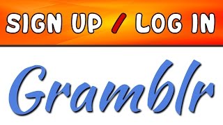 How to Sign up amp Log in Gramblr step by step [upl. by Kaufmann753]