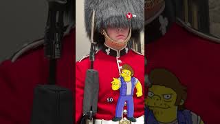 The Simpsons voice actor tries to make Kings Guard laugh 😆 TV shorts [upl. by Hertz]