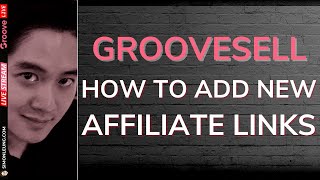 GrooveSell Tutorial How To Add An Affiliate Link For A New Landing Page [upl. by Namia]