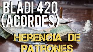 BLADI 420 Acordes — HERENCIA DE PATRONES Tutorial [upl. by Kutzer]