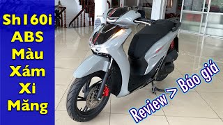 Sh160i Phiên bản thể thao ABS 2023 Màu xám đen xám xi măng  Báo giá xe  Bán trả góp sh160 [upl. by Nannah]