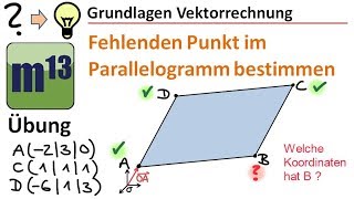 Vierter Punkt im Parallelogramm berechnen  Übung Vektorrechnung [upl. by Giguere]