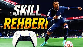 FIFA 22 SKILL REHBERİ EN ETKİLİ BECERİ HAREKETLERİ [upl. by Kcitrap229]