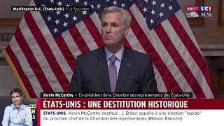 🔴 Séisme politique historique aux ÉtatsUnis  McCarthy destitué le Congrès plongé dans le chaos [upl. by Sverre]