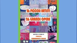 26 piccoli artisti  26 grandi opere [upl. by Aver]