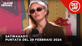 Il Pagante ospite a SayWaaad – Puntata del 29 febbraio 2024 [upl. by Arondell]