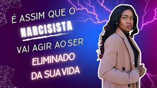 4 Reações do Narcisista Quando Você o IGNORA ou CORTA Ele da Sua Vida [upl. by Ycnaffit]