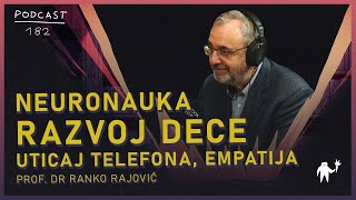 prof dr Ranko Rajović Razvoj i vaspitanje dece uticaj telefona Neuronauka Agelast 182 [upl. by Donnenfeld]