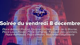 🌠Fête des Lumières Lyon 2023  soirée du vendredi 8 décembre Presqu’île hors des sentiers battus [upl. by Ehcropal]