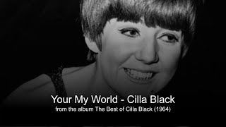 Youre My World  Cilla Black With Lyrics Below [upl. by Sanez412]