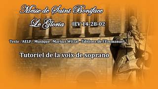 Gloria de la messe de Saint Boniface  IEV 142802  Tutoriel de la voix de soprano [upl. by Ringler]