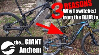 Why I Switched from the Santa Cruz Blur to the Giant Anthem [upl. by Wait]