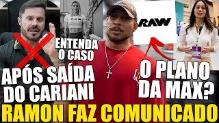 RAMON FAZ COMUNICADO APÃ“S SAÃDA DO CARIANI DA MAX E ASSUSTA FÃƒS JUNTO A OUTROS ATLETAS [upl. by Cassie]