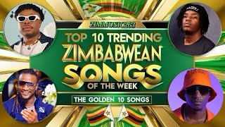 “TOP 10” TRENDING ZIMBABWEAN SONGS Across All Music Streaming Platforms Top10 [upl. by Kele]