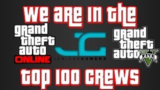 GTA 5 Online WE ARE IN THE TOP 100 CREWS quotGTA Online Crewsquot [upl. by Eldnar]