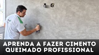 PASSO A PASSO COMPLETO CIMENTO QUEIMADO PROFISSIONAL LINDO E FÁCIL DE FAZER [upl. by Celio]