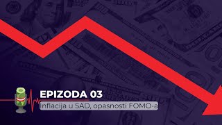 Inflacija u SAD i opasnosti FOMOa Puls Berze EP3 [upl. by Ahsatniuq]