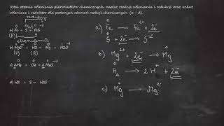 Ustal stopnie utlenienia pierwiastków chemicznych napisz reakcje utleniania i redukcji oraz wskaż [upl. by Orianna809]