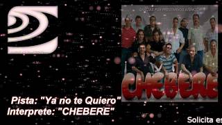 Ya no te Quiero  CHEBERE  Pista Instrumental Karaoke  Calamusic Studio [upl. by Bobseine]