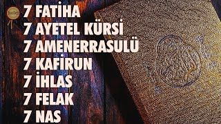 7 Fatiha 7 Ayetel Kürsi 7 Amenerrasulü 7 Kafirun 7 İhlas 7 Felak 7 Nas Rukye Dinle  Ömer Yakan [upl. by Zaob736]