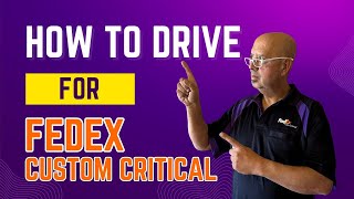 Become a FedEx Custom Critical Truck Driver StepbyStep Guide [upl. by Meekar]